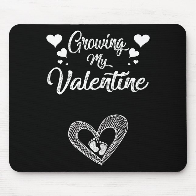 Growing My Valentine Pregnancy New Mom Valentines  Mouse Pad (Front)