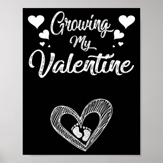Growing My Valentine Pregnancy New Mom Valentines  Poster (Front)