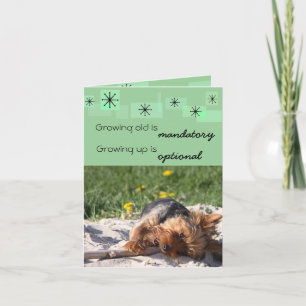 Growing old is mandatory Growing up is optional Card