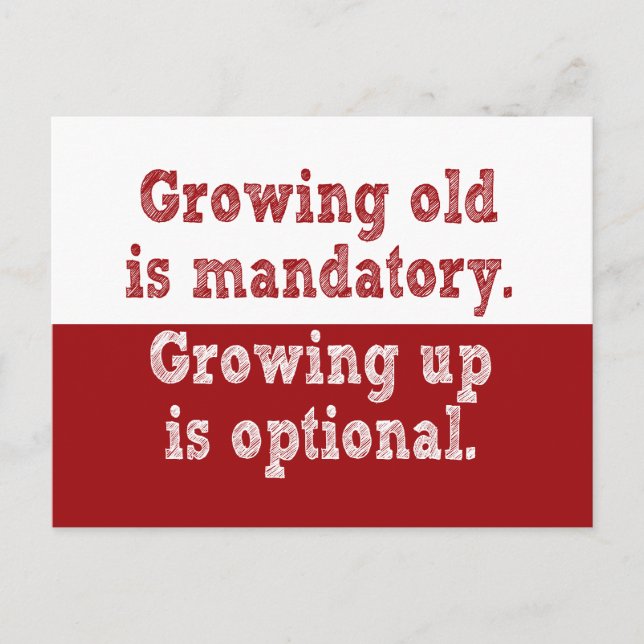Growing old is mandatory postcard (Front)