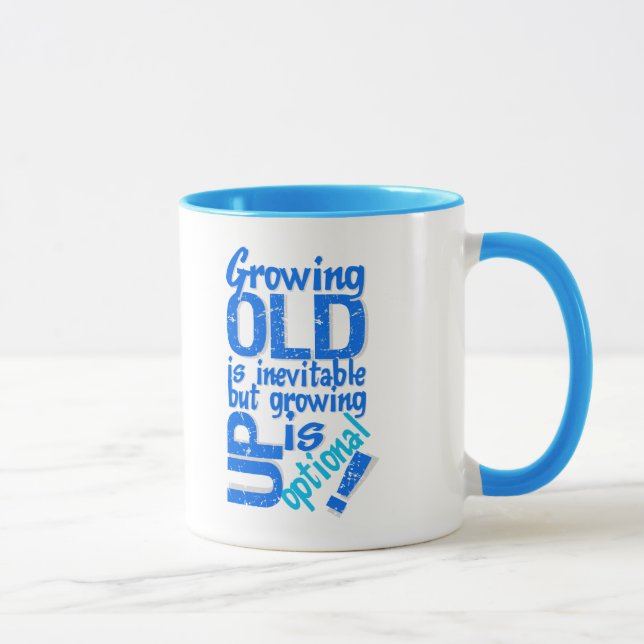 Growing Old mug - choose style & colour (Right)