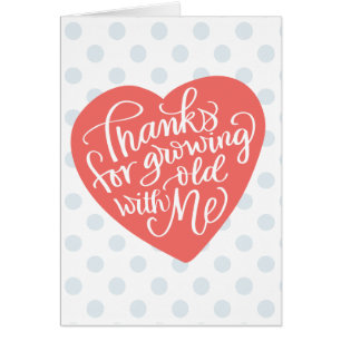 Growing Old With Me Anniversary Card for Him