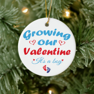 Growing Our Valentine It's A Boy New Pregnancy Ceramic Ornament