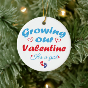 Growing Our Valentine It's A Girl New Pregnancy Ceramic Ornament