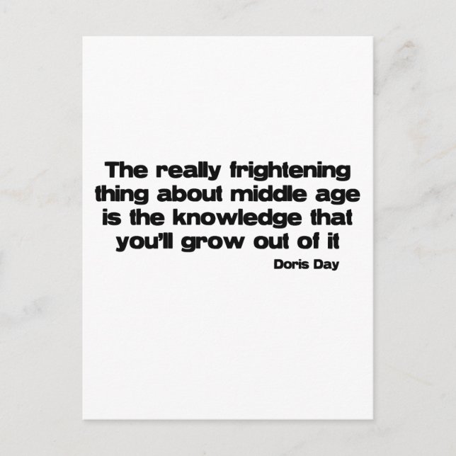 Growing Out Of Middle Age quote Postcard (Front)