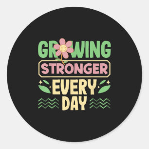 Growing Stronger Every Day Motivational Classic Round Sticker
