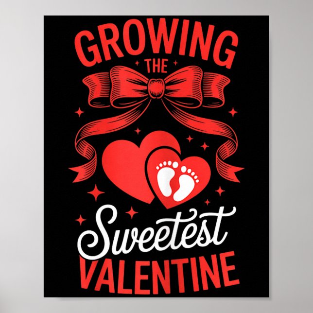 Growing The Sweetest Valentine Pregnancy Announcem Poster (Front)
