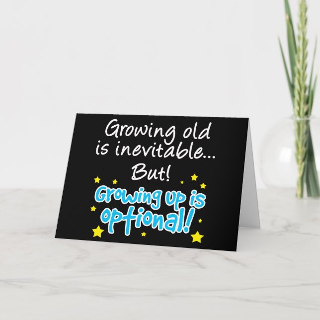 Growing up is optional card (Front)
