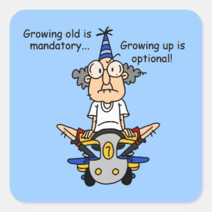 Growing Up is Optional Humour Square Sticker