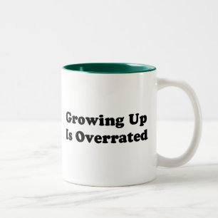 Growing Up Is Overrated Two-Tone Coffee Mug