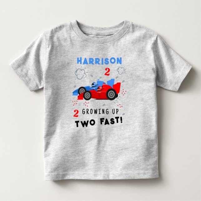 Growing Up Two Fast 2nd Birthday Kids Racing Cars Toddler T-Shirt (Front)
