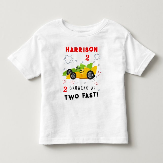 Growing Up Two Fast 2nd Birthday Kids Racing Cars Toddler T-Shirt (Front)