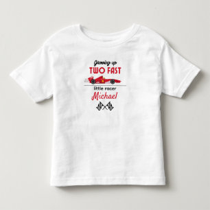 Growing Up Two Fast Red Race Car Boy 2nd birthday  Toddler T-Shirt