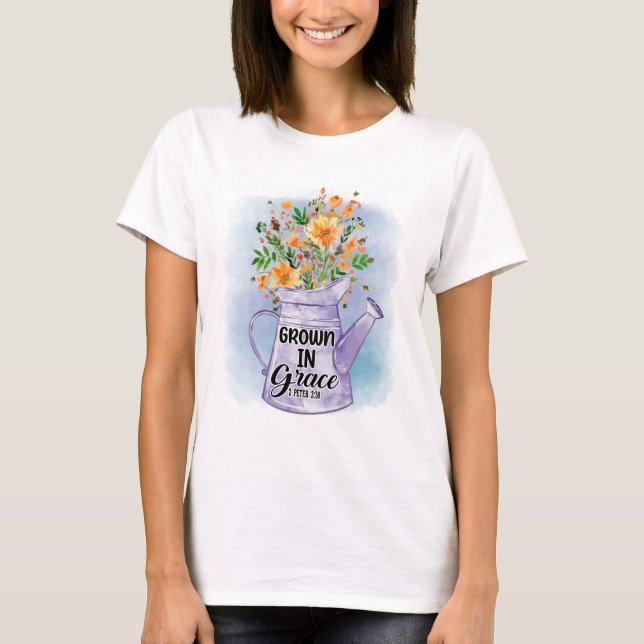 Grown in grace T-Shirt (Front)