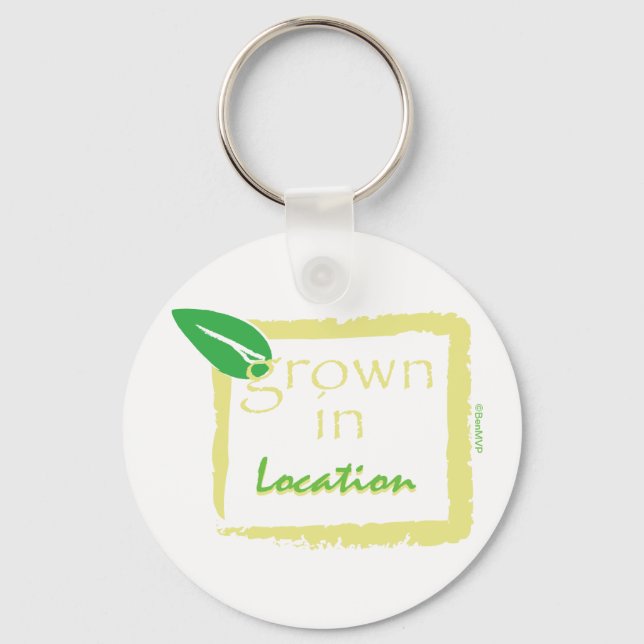 Grown In... Key Ring (Front)