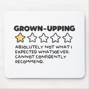 Grown-Up Adulting 1 Star Review Mouse Pad