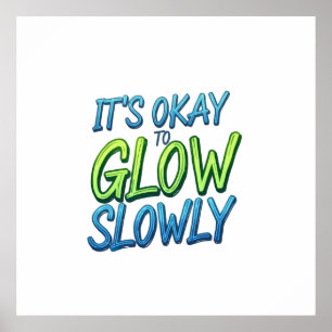 Growth at Your Own Pace Poster