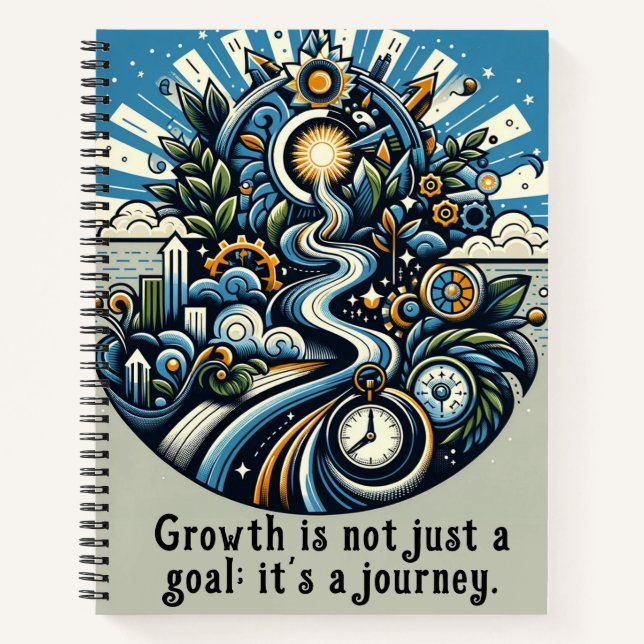 Growth iis Not Just a Goal Notebook (Front)