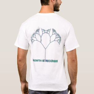 GROWTH_IS_RECURSIVE T-Shirt