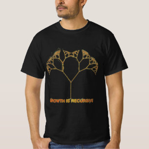 GROWTH_IS_RECURSIVE T-Shirt
