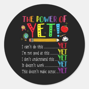 Growth Mindset Back To School Power Of Yet Positiv Classic Round Sticker