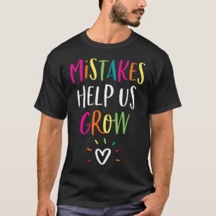 Growth Mindset Positive Byck To School Teacher Stu T-Shirt