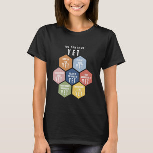 Growth Mindset Teacher Kindness Power Of Yet Inspi T-Shirt