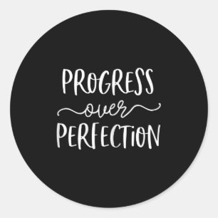 Growth Mindset Teacher Shirt Progress Over Perfect Classic Round Sticker