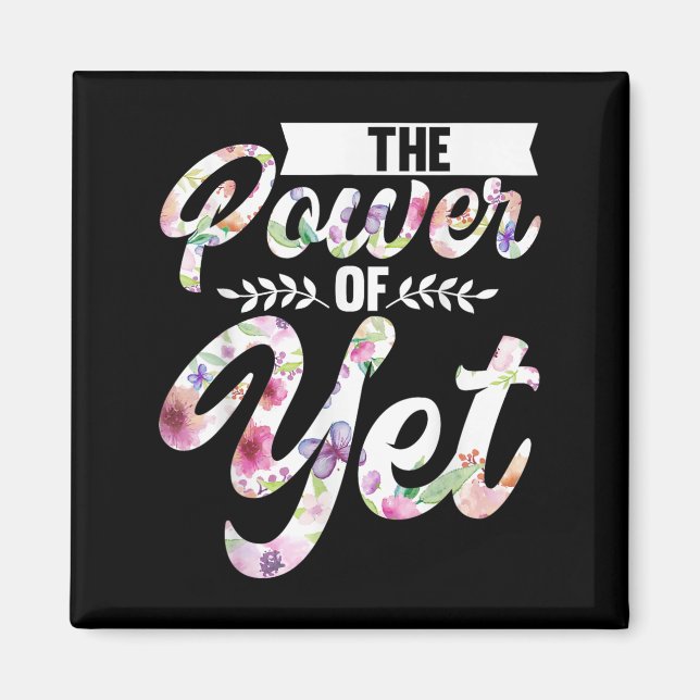 Growth Mindset Teacher The Power Of Yet  Magnet (Front)