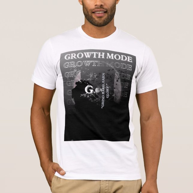 Growth Mode Activated T-Shirt (Front)