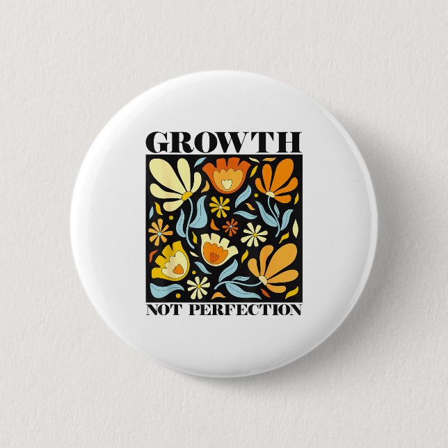 Growth Not Perfection Abstract Florals Sped Teache 6 Cm Round Badge (Front)