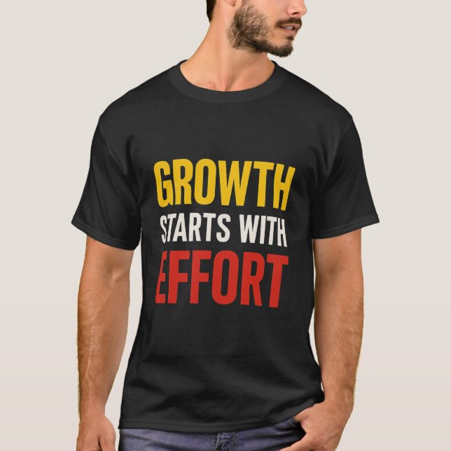 Growth Starts With Effort – Motivational Mindset Q T-Shirt (Front)