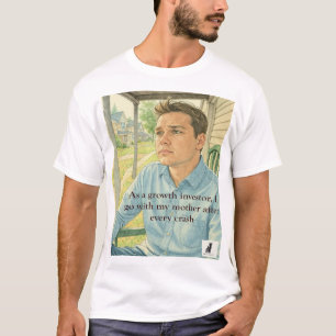 Growth Stock Crash? Welcome Back to Mum's! T-Shirt