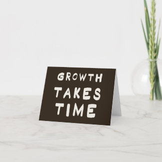 Growth Takes Time Motivational Inspiring Postcard 
