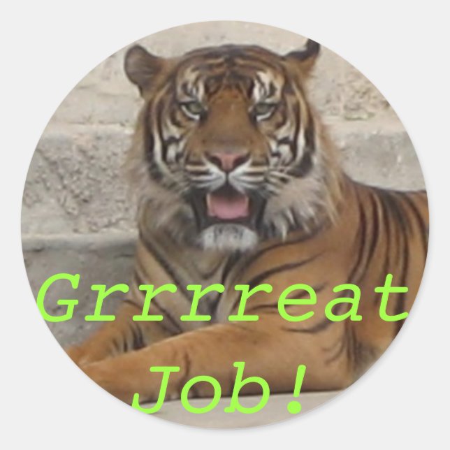 Grrrreat Job! Classic Round Sticker (Front)