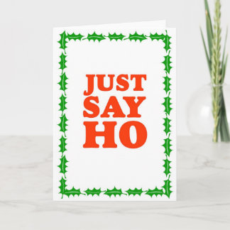 Grtz.net: Just Say Ho Holiday Card