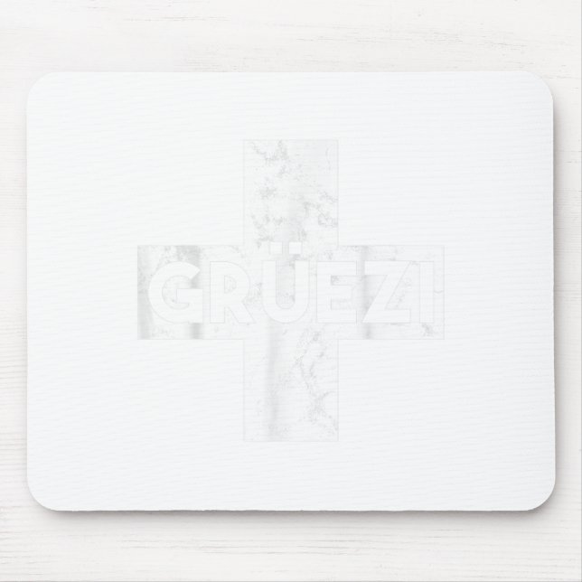 Grüessech Swiss Saying Grüezi Schweiz  Mouse Pad (Front)