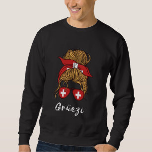 Grüezi Girl Switzerland Flag Hello Swiss Messy Bun Sweatshirt