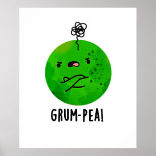 Grum-pea Funny Veggie Pun Poster