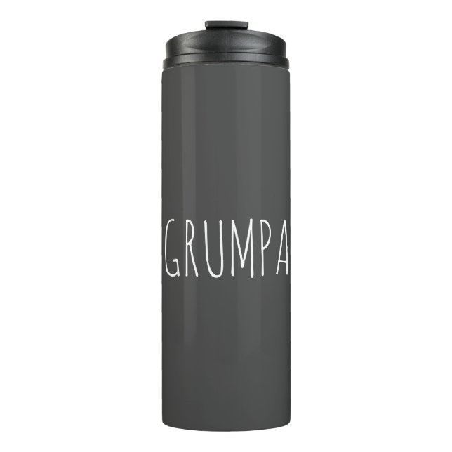 Grumpa Funny Novelty for Grumpy Grandpa Thermal Tumbler (Front)