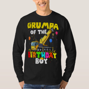 Grumpa Of The Birthday Boy Crane Truck Family Exca T-Shirt