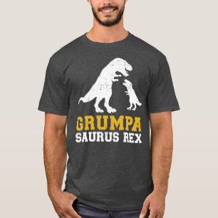 Grumpa saurus rex grandpa T-Shirt