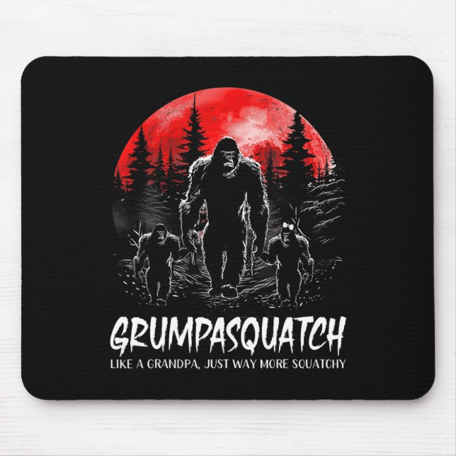 Grumpa Squatch Funny Bigfoot Dad Sasquatch Yeti Fa Mouse Pad (Front)