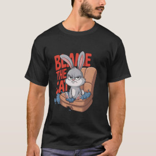 Grumpy Bunny BLAME THE CAT Witty Pet Humour Funny T-Shirt