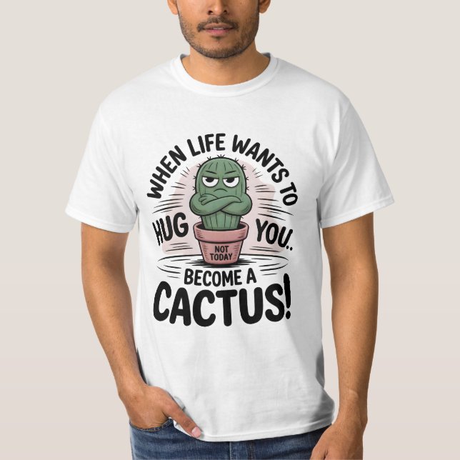 Grumpy Cactus – Funny “Not Today” Quote Cartoon T-Shirt (Front)