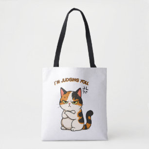 Grumpy Calico Cat - I'm judging you Tote Bag