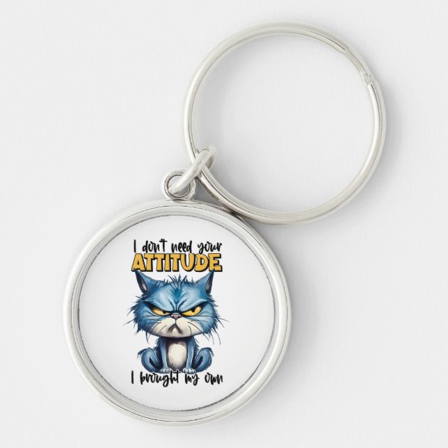 Grumpy Cat Attitute Funny Animal Sarcastic Saying Key Ring (Front)