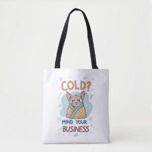 Grumpy Cat Cold Mind Your Business Art Tote Bag