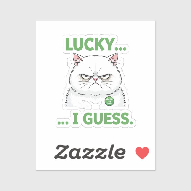 Grumpy Cat Lucky I Guess Funny Sarcastic Sticker (Sheet)