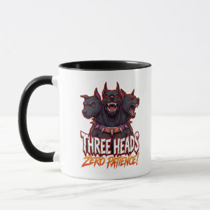 Grumpy Cerberus Three Heads Zero Patience Humor Mug